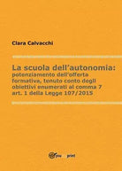 La scuola dell’autonomia:potenziamento dell’offerta formativa di Clara Calvacchi