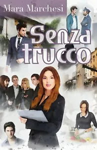 Senza trucco di Mara Marchesi, 2018, Youcanprint