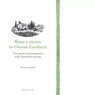 Rime e ricette in Giosue Carducci di Brunetta Lugioli