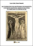 La Compagnia del Santissimo Sacramento e di Santo Antonio abate - Gatti, 2013,