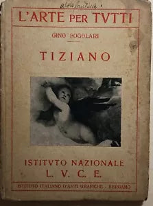 Tiziano di Gino Fogolari, 1933, Istituto Nazionale Luce