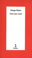 Una casa vuota di Marga Minco