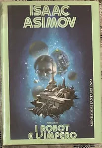 I robot e l Impero di Isaac Asimov