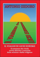 Il viaggio di Lucio Eurisko di Antonio Isidoro, 2015, Youcanprint