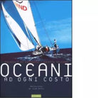 Oceani ad ogni costo di Pasquale De Gregorio