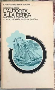 L autorit alla deriva Una proposta di lavoro contro la paralisi della scuola