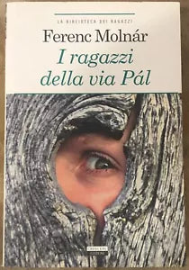 I ragazzi della via Pal Ediz integrale di Ferenc Moln r