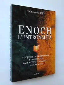 Enoch l entronauta - Giordano Berti - Armenia editore, 2000
