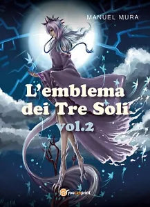 L’emblema dei Tre Soli vol.2 di Manuel Mura, 2017, Youcanprint