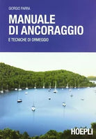 Manuale di ancoraggio e tecniche di ormeggio