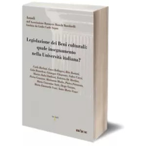 Legislazione dei Beni culturali: quale insegnamento nell’Universita italiana?