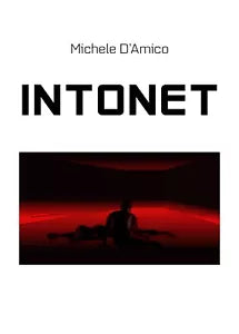 Intonet di Michele D’Amico, 2020, Youcanprint