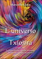 L’universo di Tx o rra. L’intervista, la ricerca di Dio, del suo pensiero...