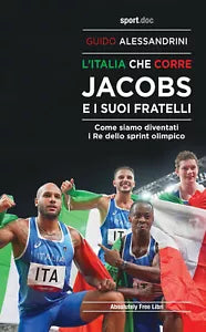L Italia che corre Jacobs e i suoi fratelli