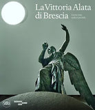 La Vittoria Alata Non ho visto nulla di pi bello Ediz illustrata