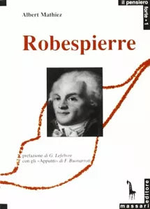 Robespierre di Albert Mathiez, 1989, Massari Editore