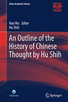 An Outline of the History of Chinese Thought by Hu Shih