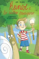 Reinar e lo scettro prodigioso Le avventure di un piccolo giustiziere di Lidia