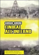 Finirai all’inferno di Giorgio Simoni, 2011, Youcanprint