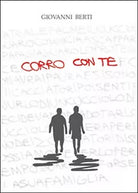 Corro con te di Giovanni Berti, 2015, Youcanprint