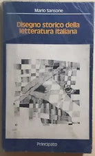 Disegno storico della letteratura italiana di Mario Sansone, 1979, Principato