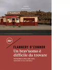 Un brav uomo difficile da trovare di Flannery O Connor