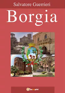 Borgia di Salvatore Guerrieri, 2021, Youcanprint