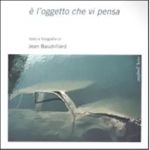 l oggetto che vi pensa di Jean Baudrillard