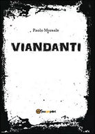 Viandanti di Paolo Moreale, 2015, Youcanprint
