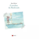 Cartoline da Radiosale Libro di Ilaria Paluzzi