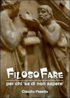 Filosofare. Per chi «sa di non sapere» - Claudio Pasetto, 2012, Youcanprint