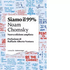 Siamo il 99 di Noam Chomsky