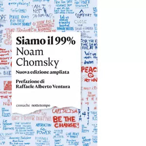 Siamo il 99 di Noam Chomsky