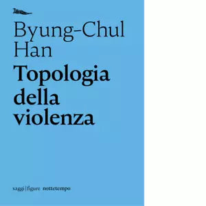 Topologia della violenza di Byung