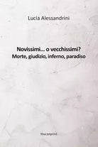 Novissimi o vecchissimi Morte