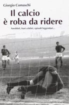 Il calcio roba da ridere