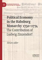 Political Economy In The Habsburg Monarchy 1750