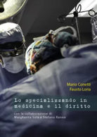 Lo specializzando in medicina e il diritto di Mario Conetti, Fausto Loria, 202