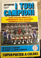 Juventus I tuoi campioni 1984