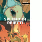 Splendidi reietti di Seven