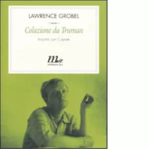 Colazione da Truman di Lawrence Grobel