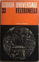 Storia universale n. 33 - L’Asia Moderna di Aa.vv., 1971, Feltrinelli