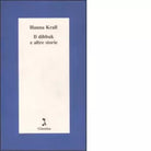 Il dibbuk e altre storie di Hanna Krall