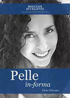 Pelle in forma - Trasforma la tua pelle: una nuova pelle, una nuova te! 2019