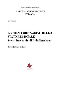 Le trasformazioni dello stato regionale - Bruno Di Giacomo Russo, 2017, Libel