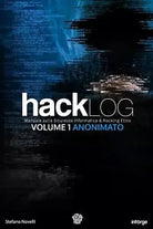 Hacklog Volume 1 Anonimato Manuale Sulla Sicurezza Informatica E Hacking Etico