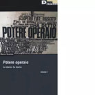 Potere operaio La storia La teoria vol 1