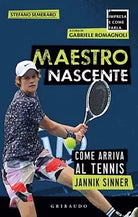 Maestro nascente Come arriva al tennis Jannik Sinner