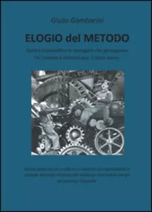 Elogio del metodo di Giulio Gambarini, 2015, Youcanprint
