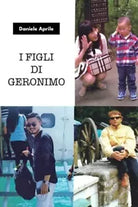 I figli di Geronimo di Daniele Aprile